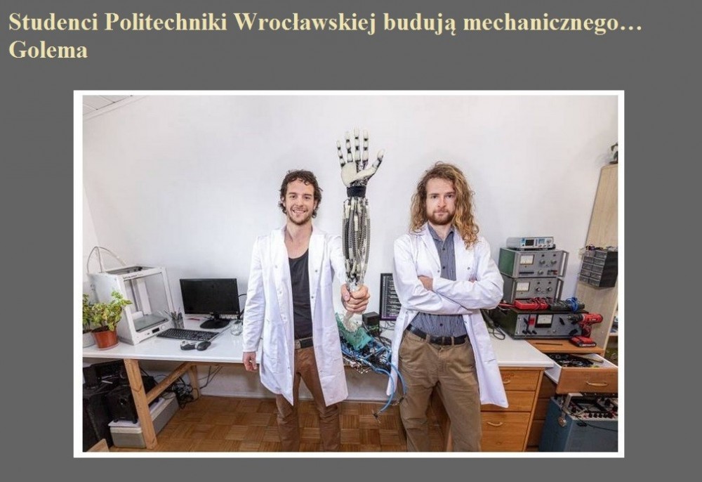 Studenci Politechniki Wrocławskiej budują mechanicznego? Golema.jpg