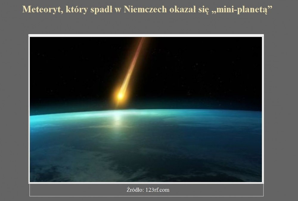 Meteoryt, który spadł w Niemczech okazał się mini-planetą.jpg