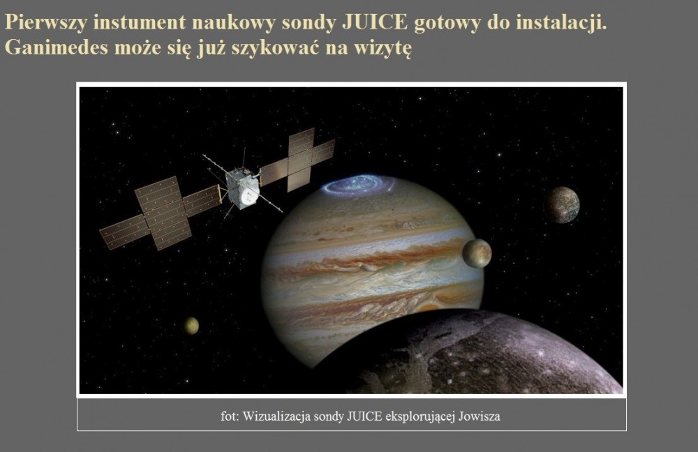 Pierwszy instument naukowy sondy JUICE gotowy do instalacji. Ganimedes może się już szykować na wizytę.jpg