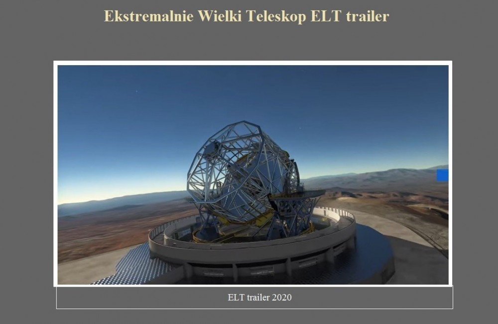 Ekstremalnie Wielki Teleskop ELT trailer.jpg