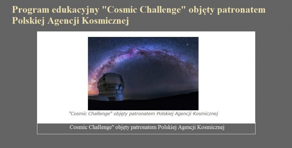 Program edukacyjny Cosmic Challenge objęty patronatem Polskiej Agencji Kosmicznej.jpg
