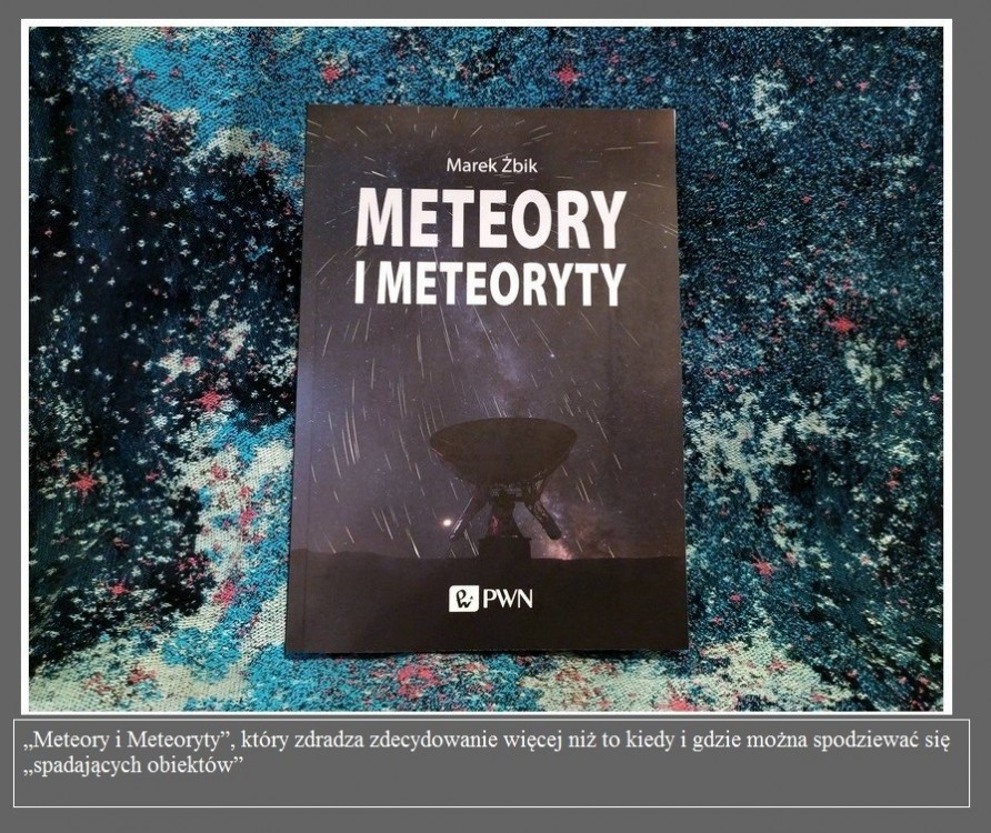 Meteory i Meteoryty - Recenzja kolejnej nowości od PWN2.jpg