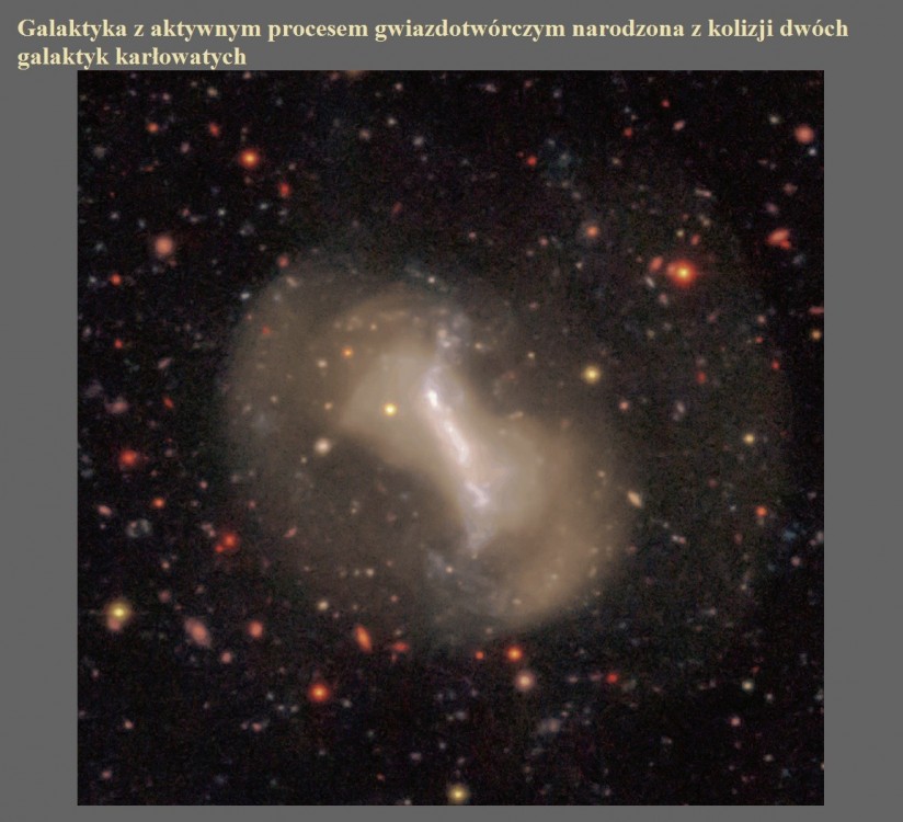 Galaktyka z aktywnym procesem gwiazdotwórczym narodzona z kolizji dwóch galaktyk karłowatych.jpg