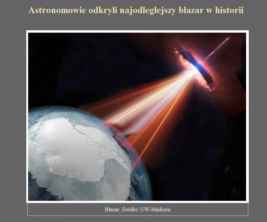 Astronomowie odkryli najodleglejszy blazar w historii.jpg