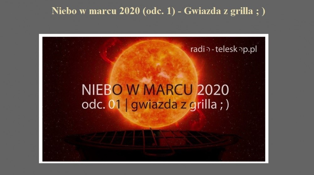 Niebo w marcu 2020 odc. 1 Gwiazda z grilla.jpg