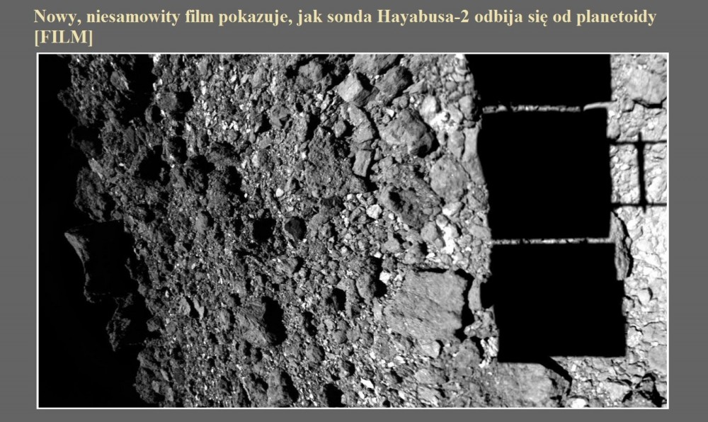 Nowy, niesamowity film pokazuje, jak sonda Hayabusa-2 odbija się od planetoidy [FILM].jpg