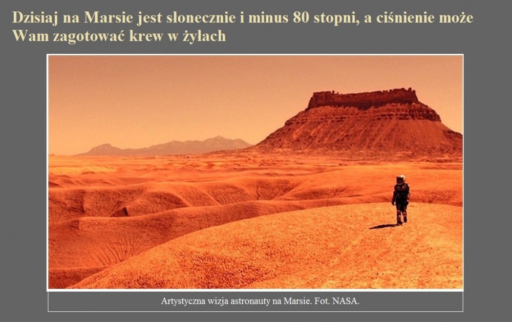 Dzisiaj na Marsie jest słonecznie i minus 80 stopni, a ciśnienie może Wam zagotować krew w żyłach.jpg