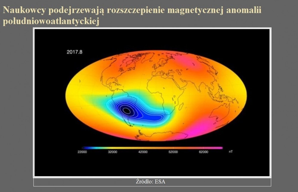 Naukowcy podejrzewają rozszczepienie magnetycznej anomalii południowoatlantyckiej.jpg