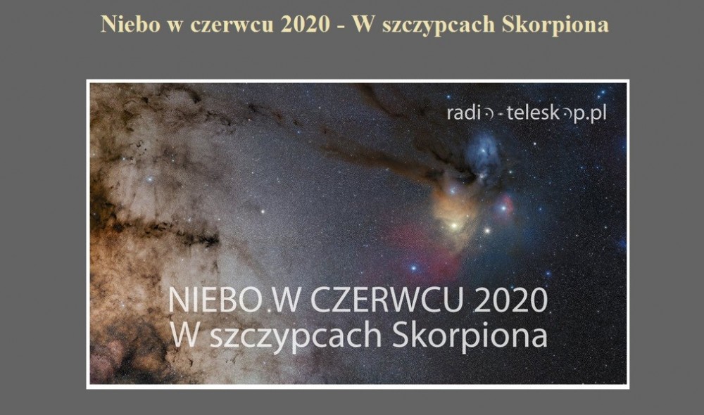 Niebo w czerwcu 2020 - W szczypcach Skorpiona.jpg
