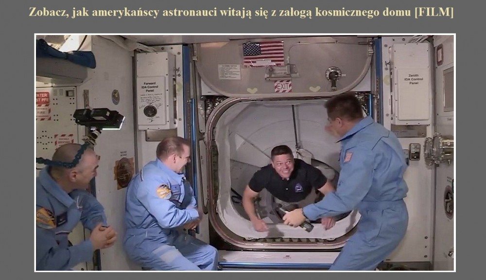 Zobacz, jak amerykańscy astronauci witają się z załogą kosmicznego domu [FILM].jpg