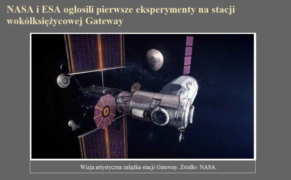 NASA i ESA ogłosili pierwsze eksperymenty na stacji wokółksiężycowej Gateway.jpg
