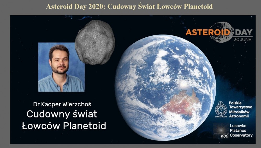 Asteroid Day 2020 Cudowny Świat Łowców Planetoid.jpg