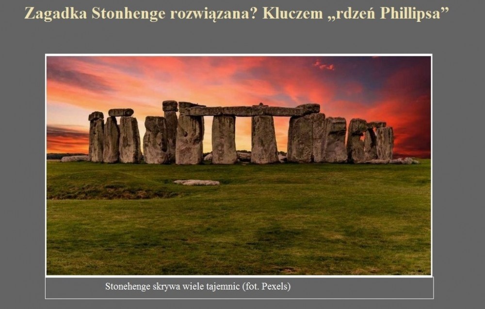 Zagadka Stonhenge rozwiązana Kluczem rdzeń Phillipsa.jpg