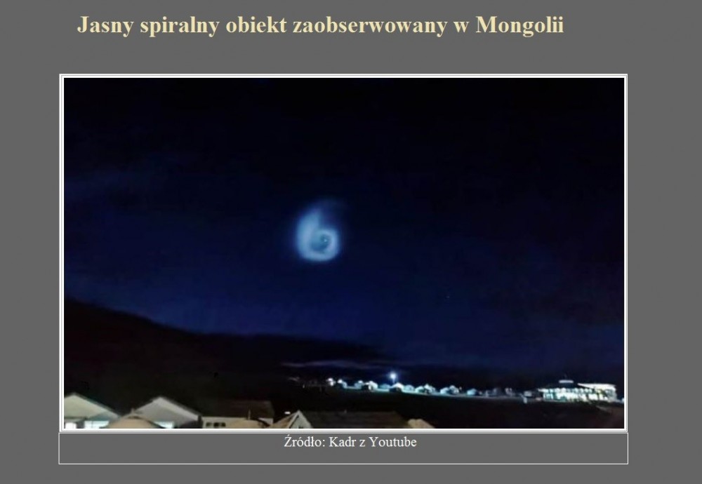 Jasny spiralny obiekt zaobserwowany w Mongolii.jpg