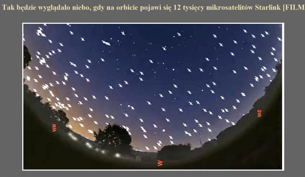Tak będzie wyglądało niebo, gdy na orbicie pojawi się 12 tysięcy mikrosatelitów Starlink [FILM].jpg
