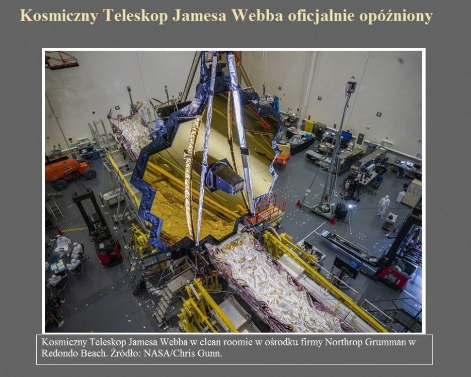 Kosmiczny Teleskop Jamesa Webba oficjalnie opóźniony.jpg