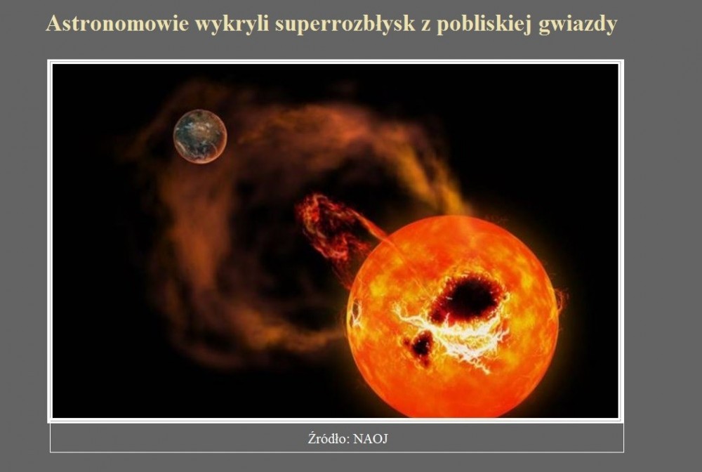 Astronomowie wykryli superrozbłysk z pobliskiej gwiazdy.jpg