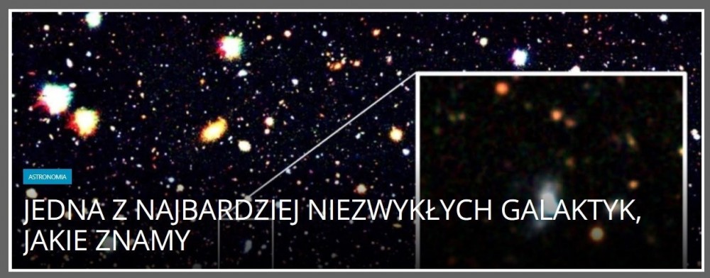 Jedna z najbardziej niezwykłych galaktyk, jakie znamy.jpg