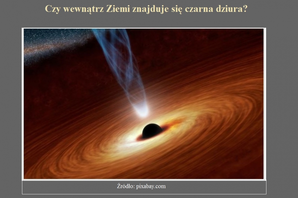Czy wewnątrz Ziemi znajduje się czarna dziura.jpg