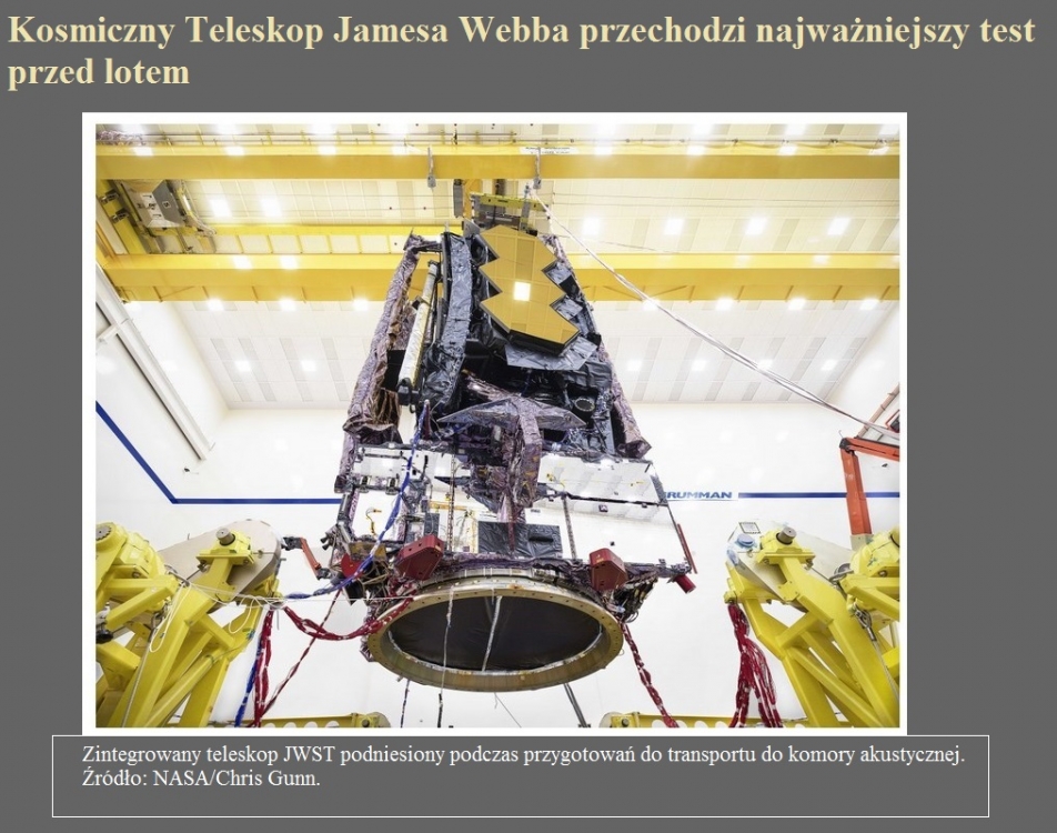 Kosmiczny Teleskop Jamesa Webba przechodzi najważniejszy test przed lotem.jpg