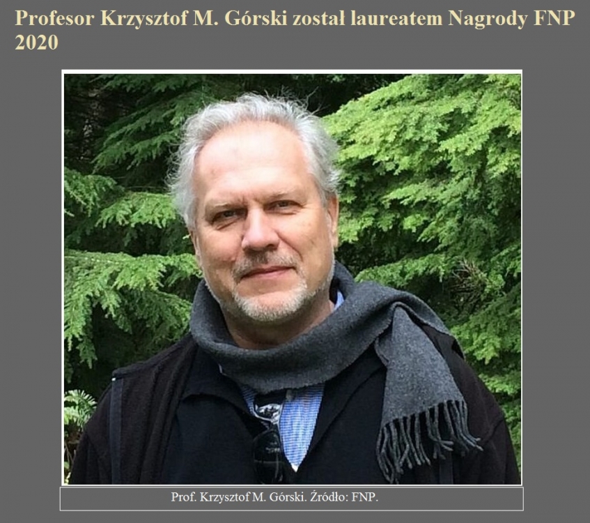 Profesor Krzysztof M. Górski został laureatem Nagrody FNP 2020.jpg