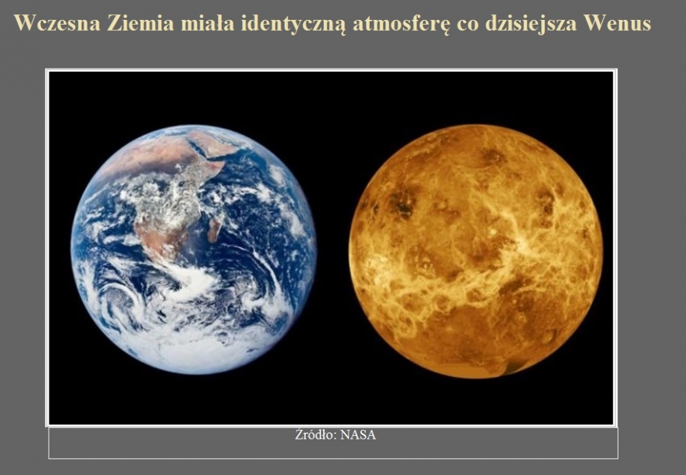 Wczesna Ziemia miała identyczną atmosferę co dzisiejsza Wenus.jpg