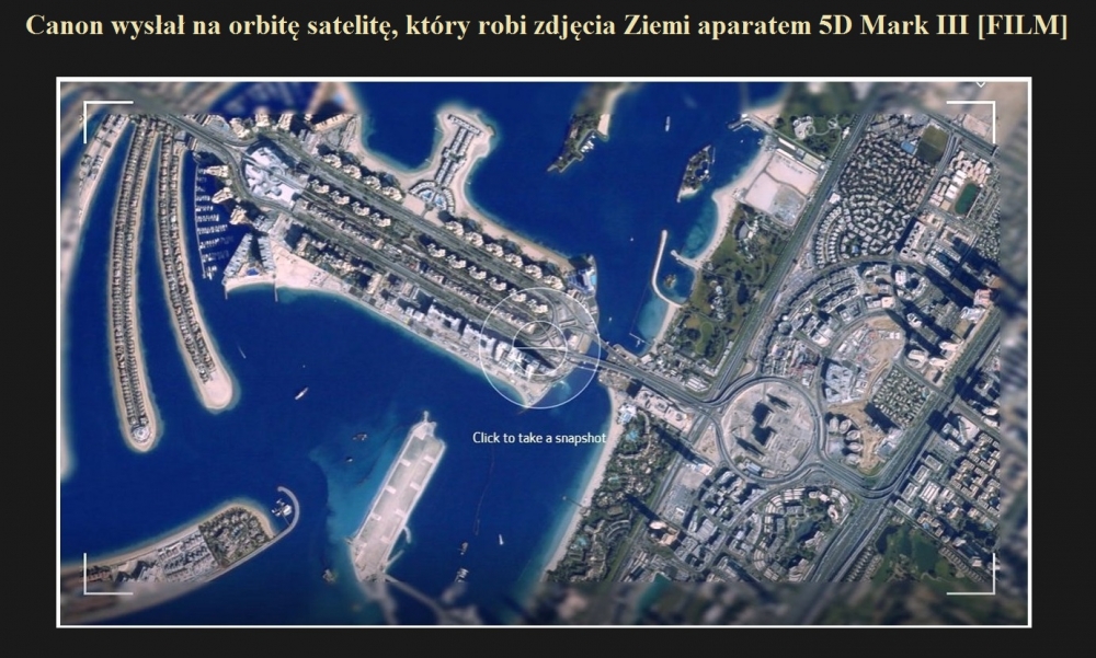 Canon wysłał na orbitę satelitę, który robi zdjęcia Ziemi aparatem 5D Mark III [FILM].jpg