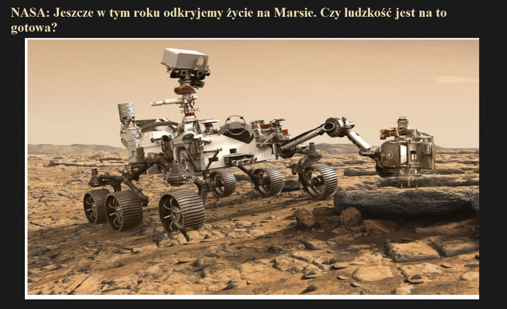 NASA Jeszcze w tym roku odkryjemy życie na Marsie. Czy ludzkość jest na to gotowa.jpg
