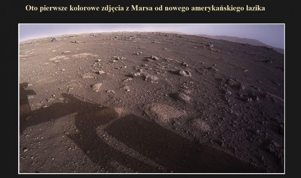 Oto pierwsze kolorowe zdjęcia z Marsa od nowego amerykańskiego łazika.jpg