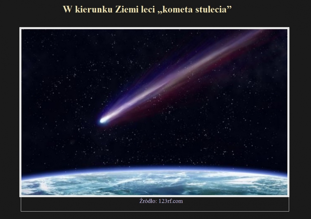 W kierunku Ziemi leci kometa stulecia.jpg