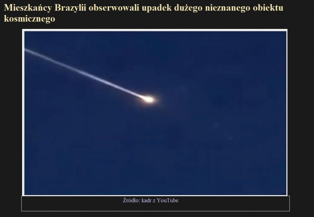 Mieszkańcy Brazylii obserwowali upadek dużego nieznanego obiektu kosmicznego.jpg