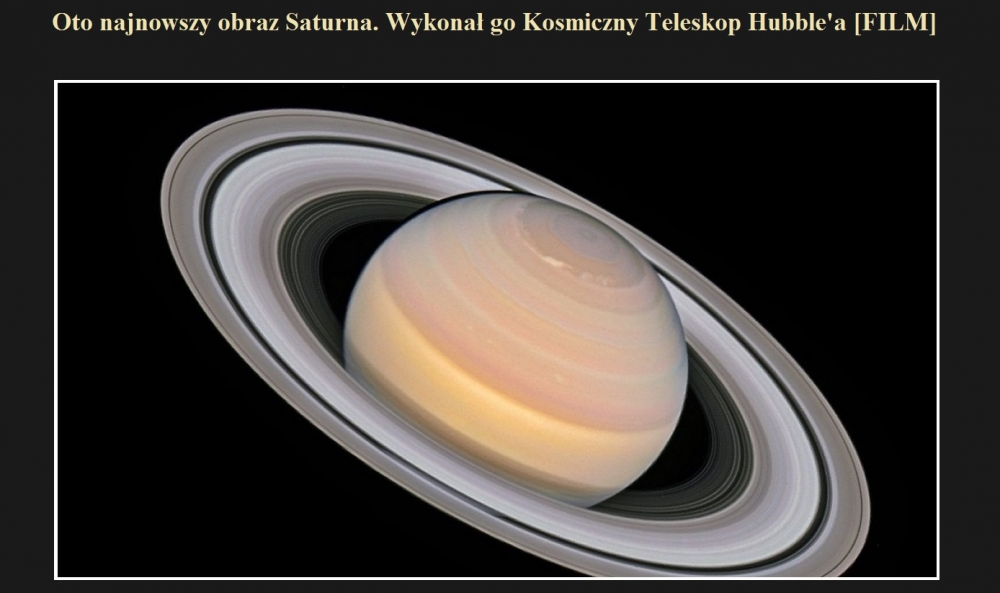 Oto najnowszy obraz Saturna. Wykonał go Kosmiczny Teleskop Hubble'a [FILM].jpg