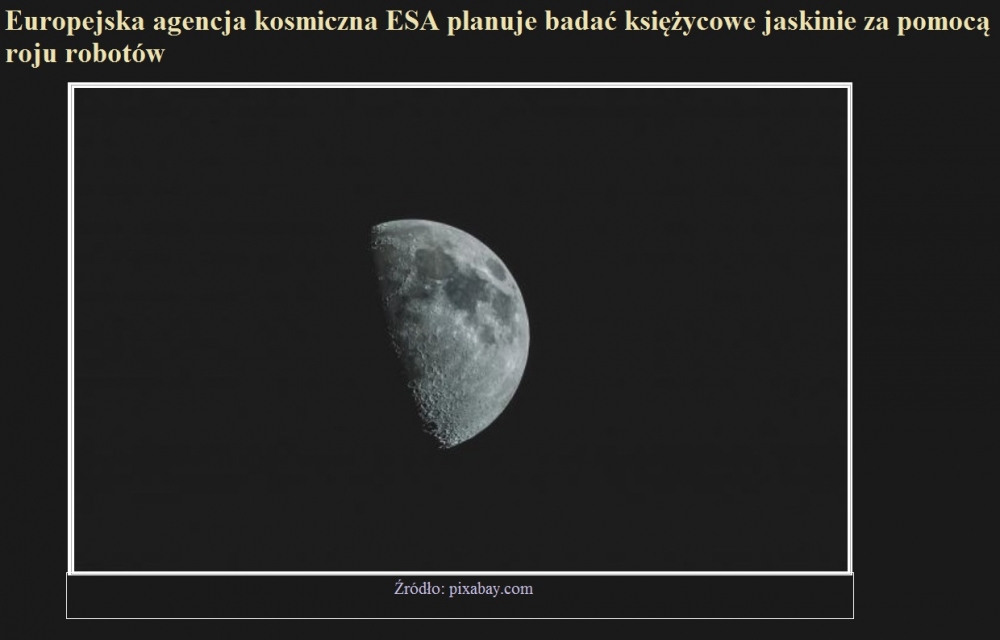 Europejska agencja kosmiczna ESA planuje badać księżycowe jaskinie za pomocą roju robotów.jpg