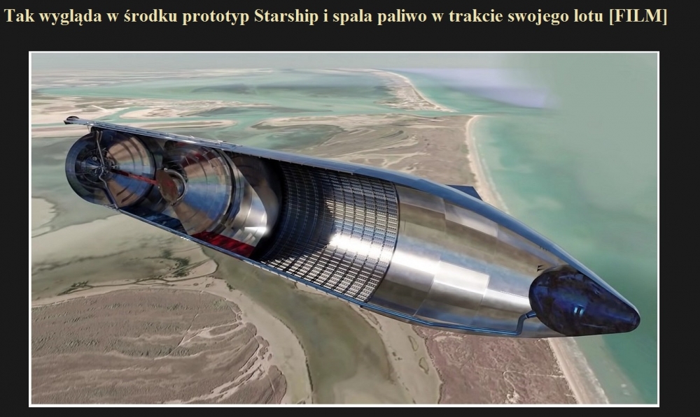 Tak wygląda w środku prototyp Starship i spala paliwo w trakcie swojego lotu [FILM].jpg
