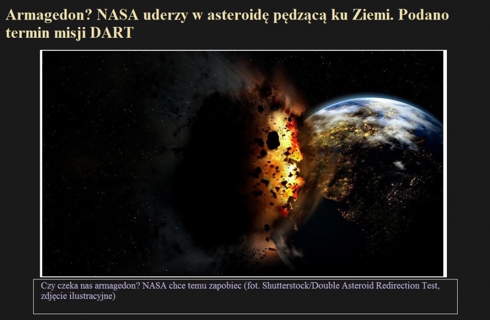 Armagedon NASA uderzy w asteroidę pędzącą ku Ziemi. Podano termin misji DART.jpg