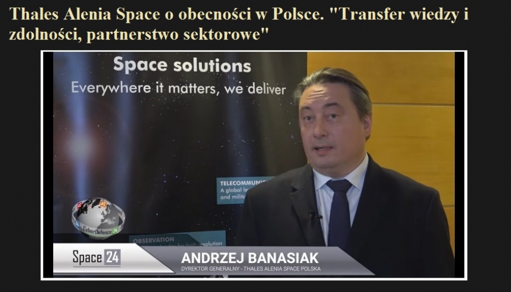 Thales Alenia Space o obecności w Polsce. Transfer wiedzy i zdolności, partnerstwo sektorowe.jpg