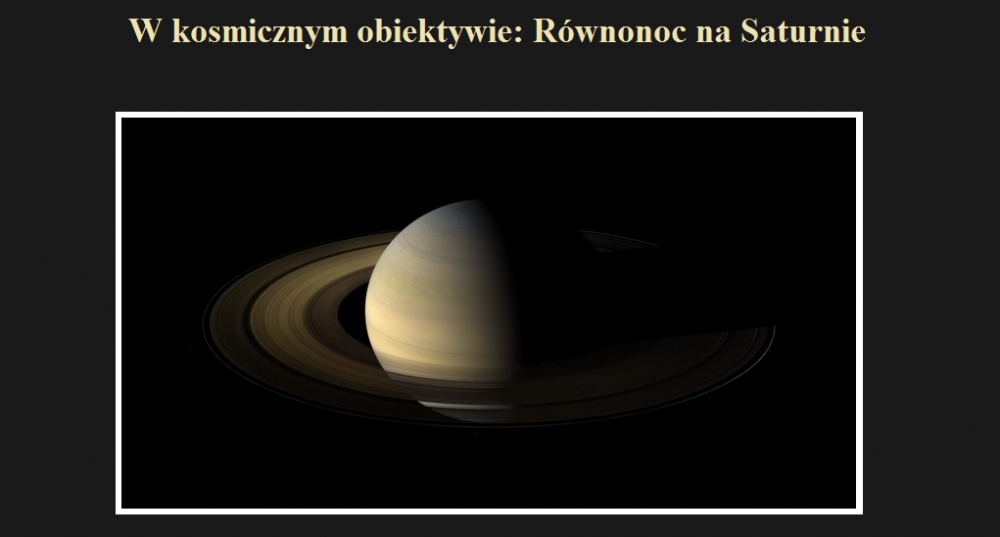 W kosmicznym obiektywie Równonoc na Saturnie.jpg