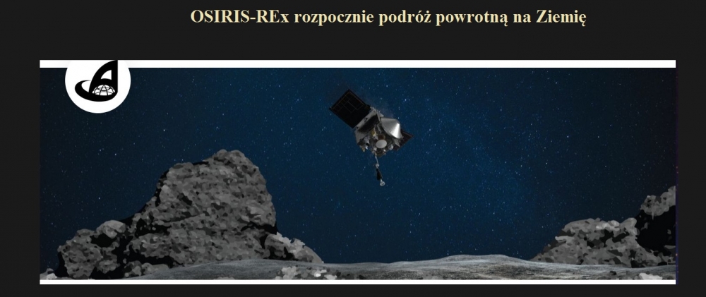 OSIRIS-REx rozpocznie podróż powrotną na Ziemię.jpg