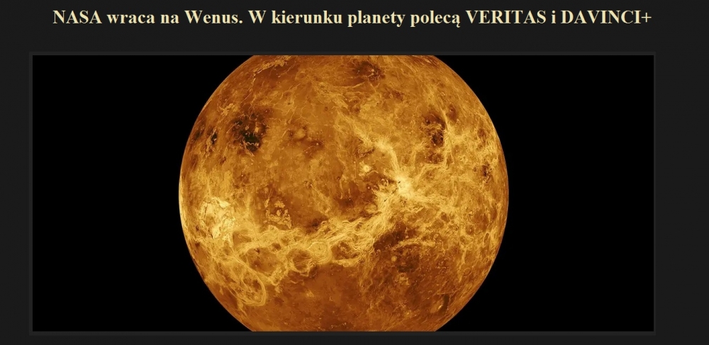 NASA wraca na Wenus. W kierunku planety polecą VERITAS i DAVINCI+.jpg