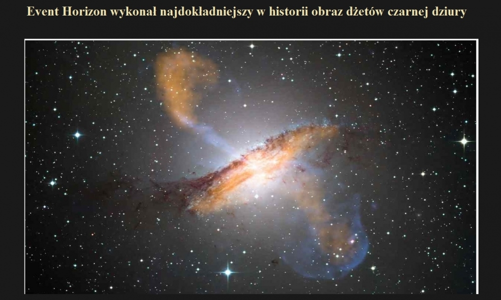 Event Horizon wykonał najdokładniejszy w historii obraz dżetów czarnej dziury.jpg