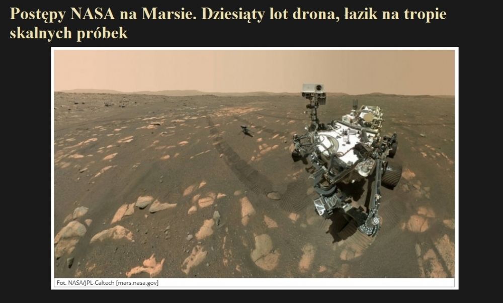 Postępy NASA na Marsie. Dziesiąty lot drona, łazik na tropie skalnych próbek.jpg