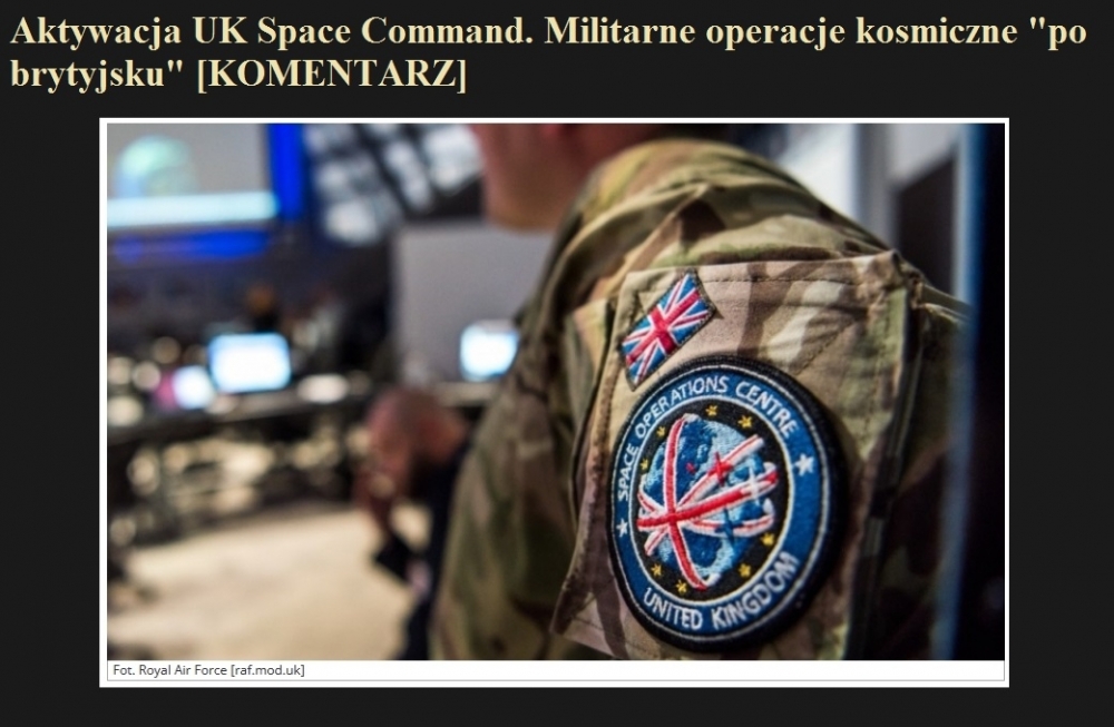 Aktywacja UK Space Command. Militarne operacje kosmiczne po brytyjsku [KOMENTARZ].jpg