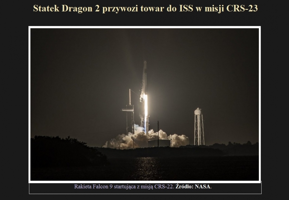 Statek Dragon 2 przywozi towar do ISS w misji CRS-23.jpg