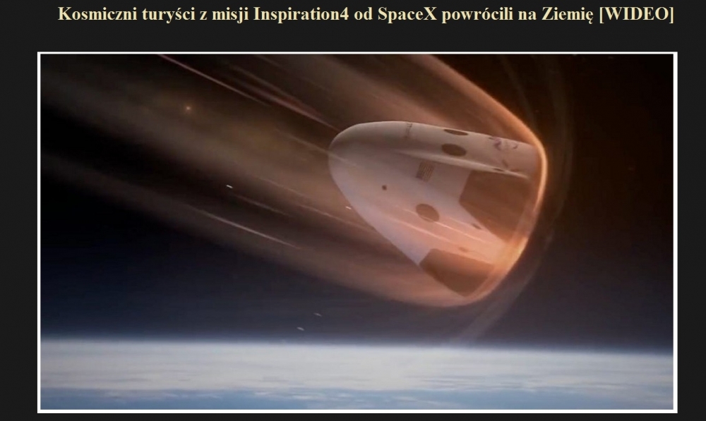 Kosmiczni turyści z misji Inspiration4 od SpaceX powrócili na Ziemię [WIDEO].jpg