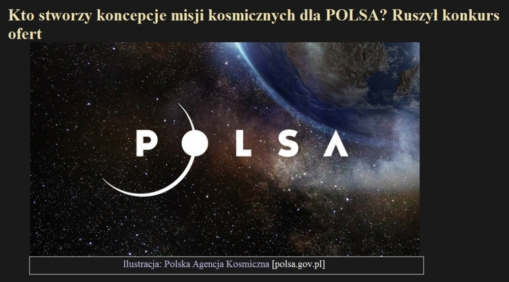 Kto stworzy koncepcje misji kosmicznych dla POLSA Ruszył konkurs ofert.jpg