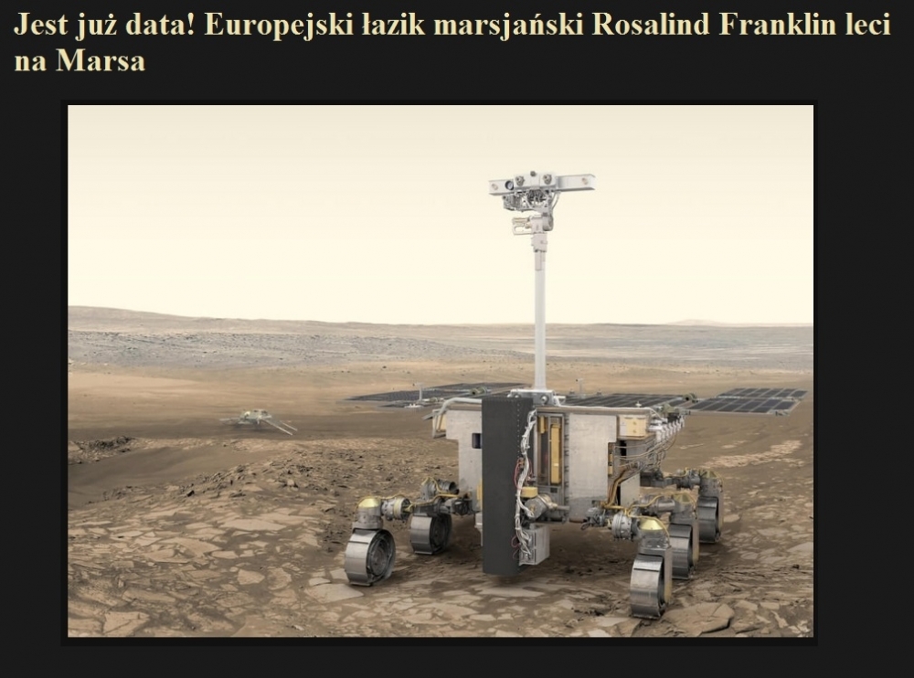 Jest już data! Europejski łazik marsjański Rosalind Franklin leci na Marsa.jpg
