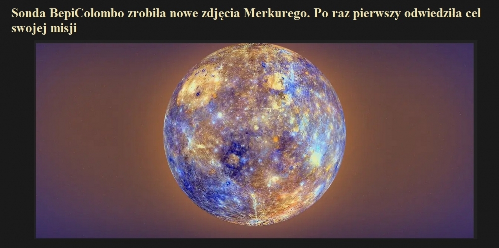 Sonda BepiColombo zrobiła nowe zdjęcia Merkurego. Po raz pierwszy odwiedziła cel swojej misji.jpg