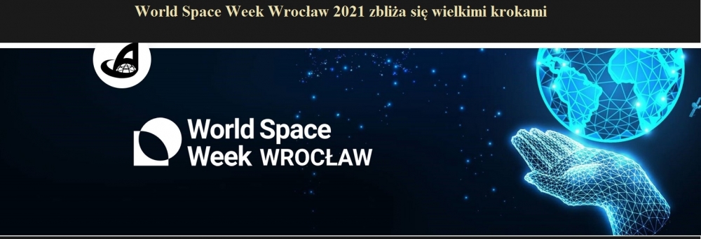 World Space Week Wrocław 2021 zbliża się wielkimi krokami.jpg