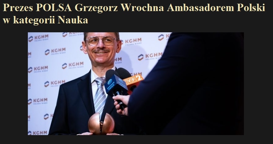Prezes POLSA Grzegorz Wrochna Ambasadorem Polski w kategorii Nauka.jpg