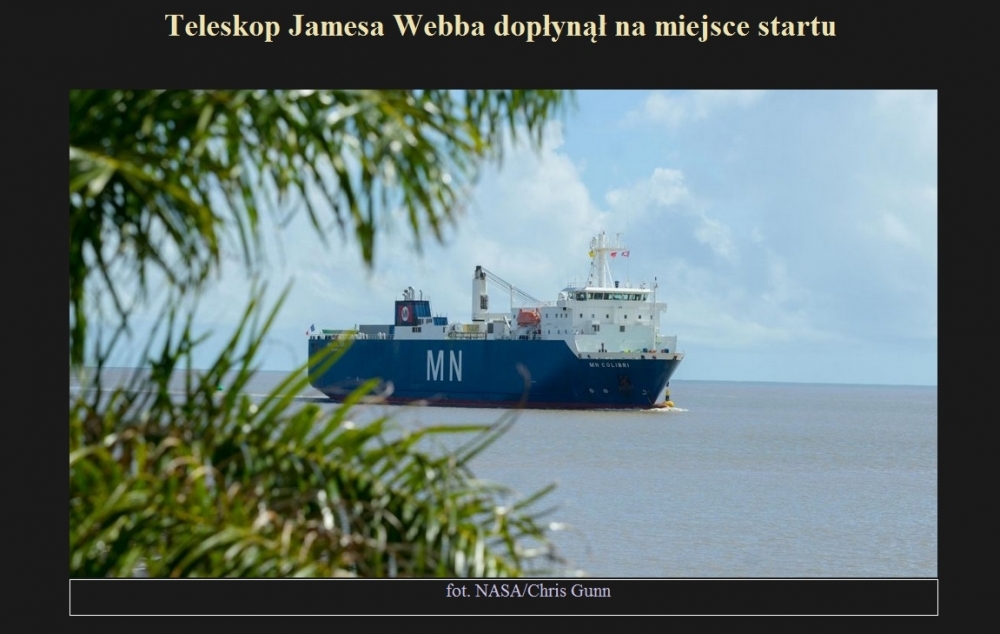 Teleskop Jamesa Webba dopłynął na miejsce startu.jpg